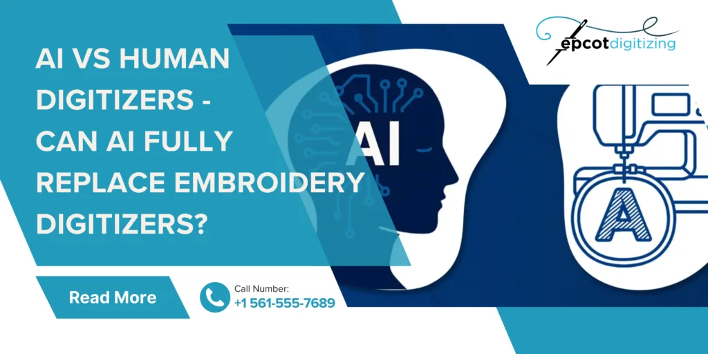 AI vs Human Digitizers: Can AI Fully Replace Embroidery Digitizers?